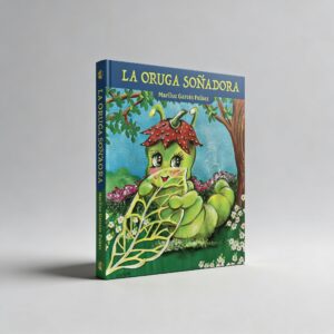 La Oruga Soñadora